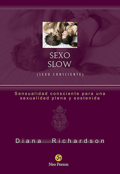 Slow Sex, Diana Richardson